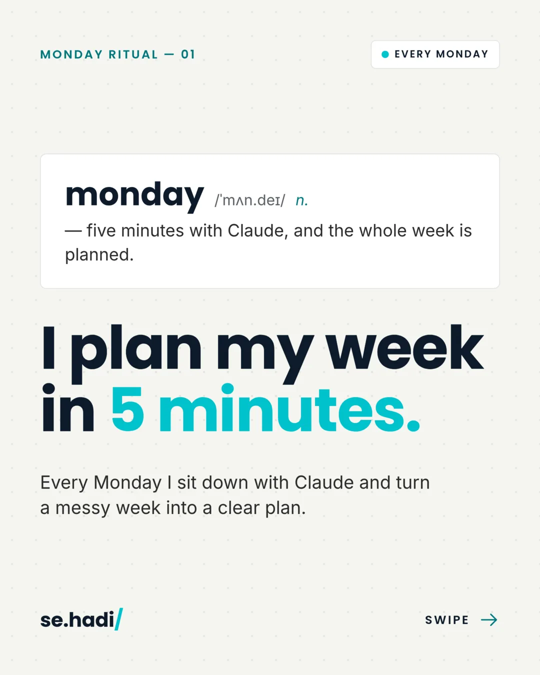 Monday ritual: I plan my week in 5 minutes. Every Monday I sit down with Claude and turn a messy week into a clear plan.