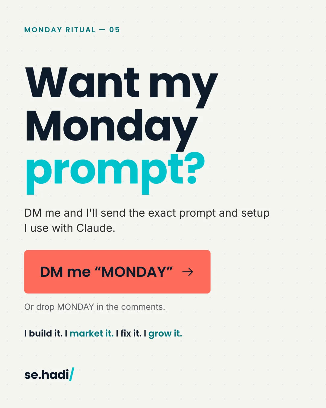 Want my Monday prompt? DM me MONDAY and I'll send the exact prompt and setup I use with Claude.
